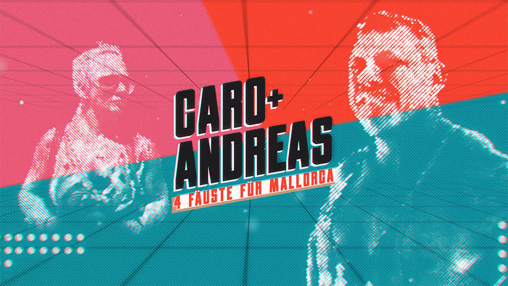Caro & Andreas - 4 Fäuste für Mallorca Caro & Andreas - 4 Fäuste für Mallorca