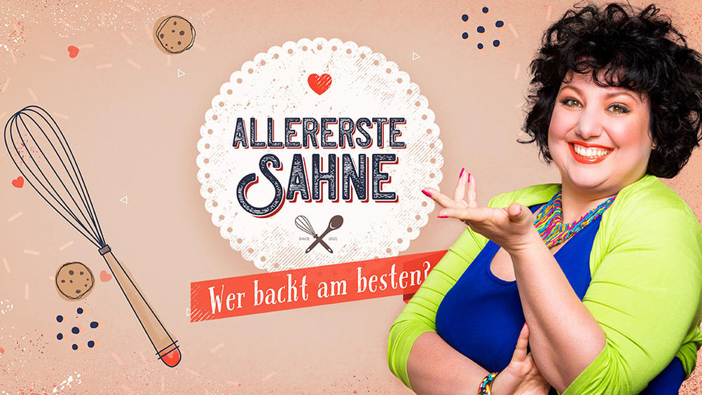 Allererste Sahne - wer backt am besten? Allererste Sahne - wer backt am besten?