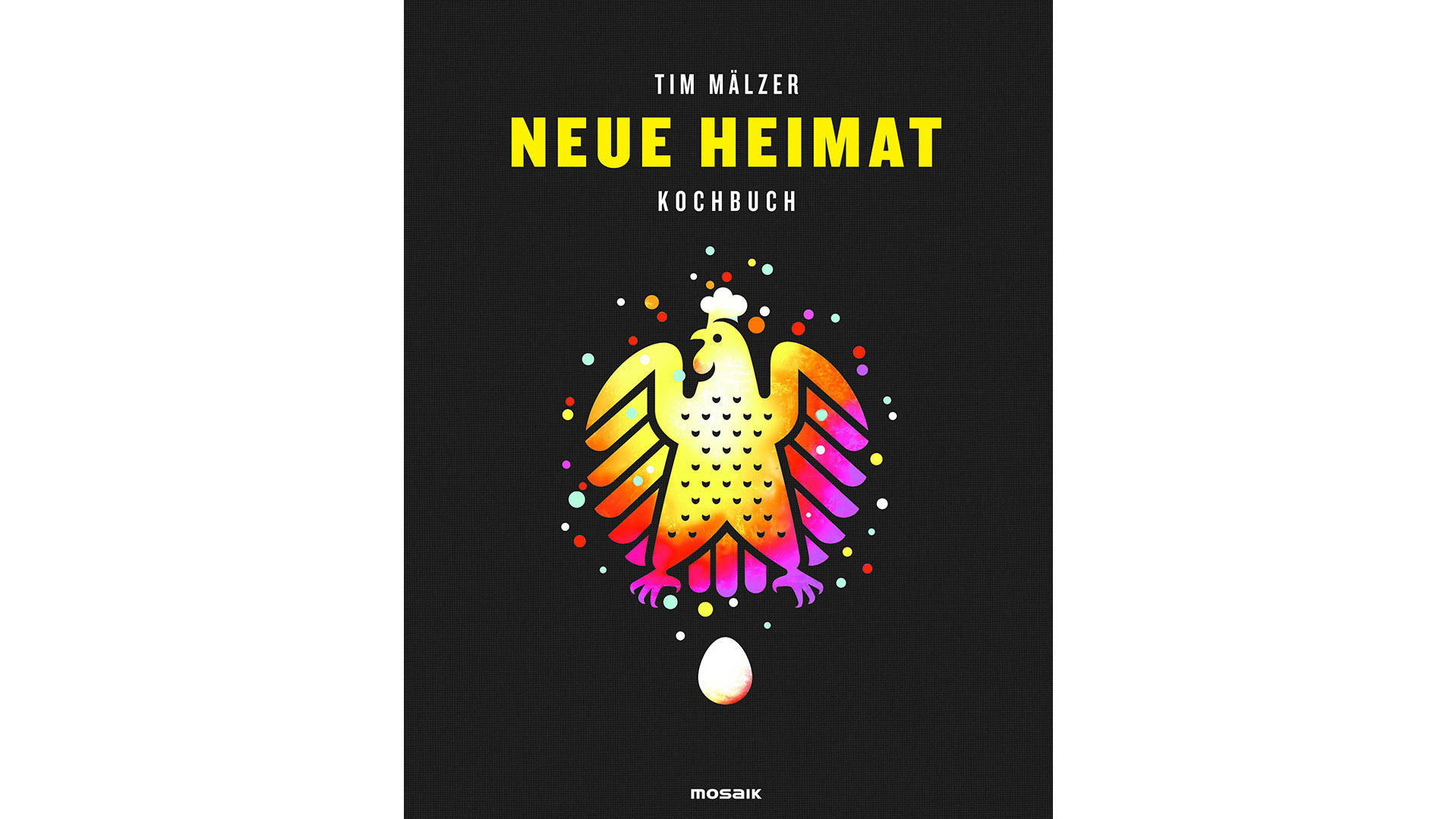 „Essen ist Heimat auf dem Teller“ – Tim Mälzer Buchcover Kochbuch Neue Heimat von Tim Mälzer