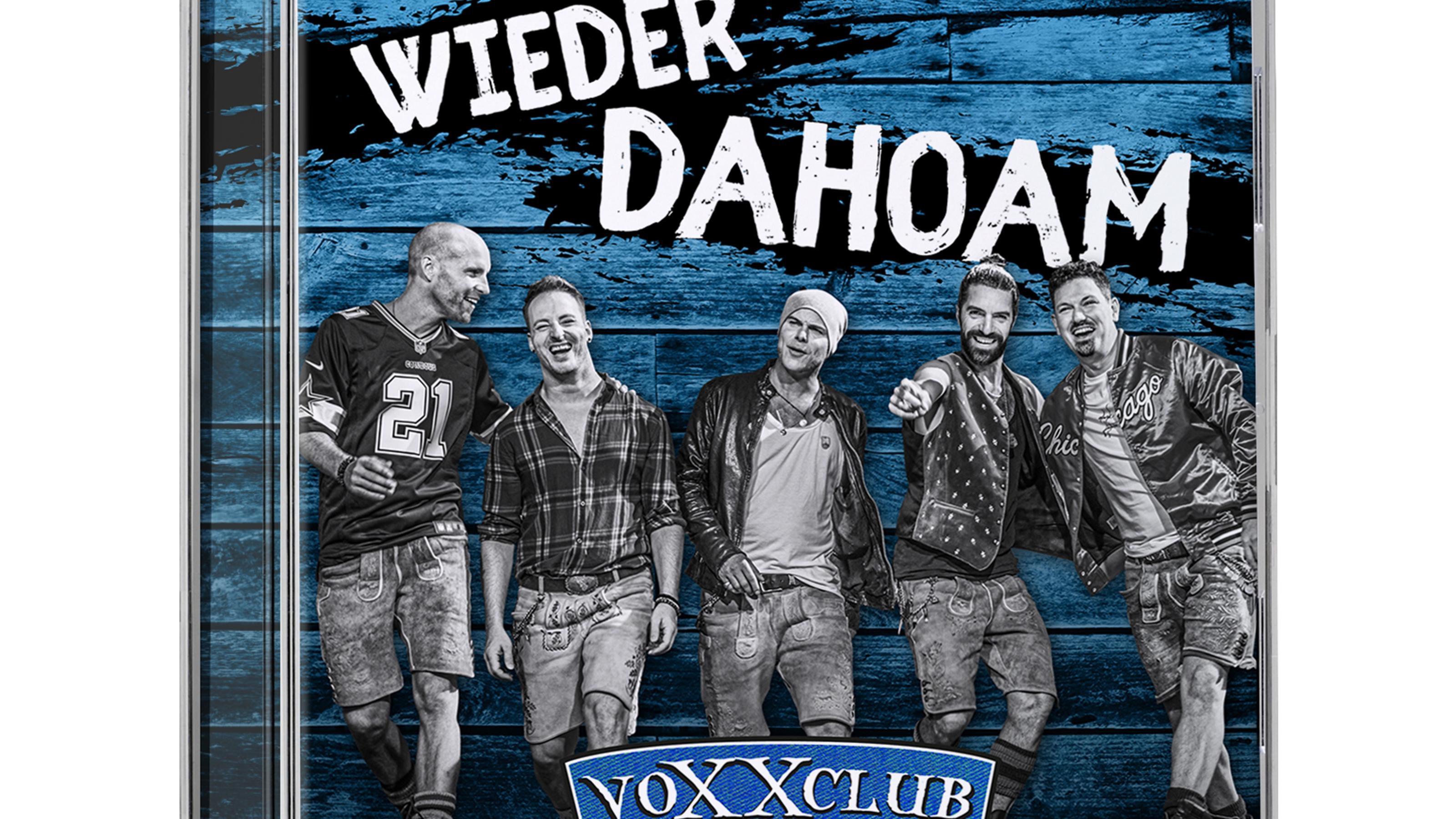 Die Musik zum Trailer: voXXclub - neues Album, neue Single „Wieder Dahoam“ - das neue Album von voXXclub