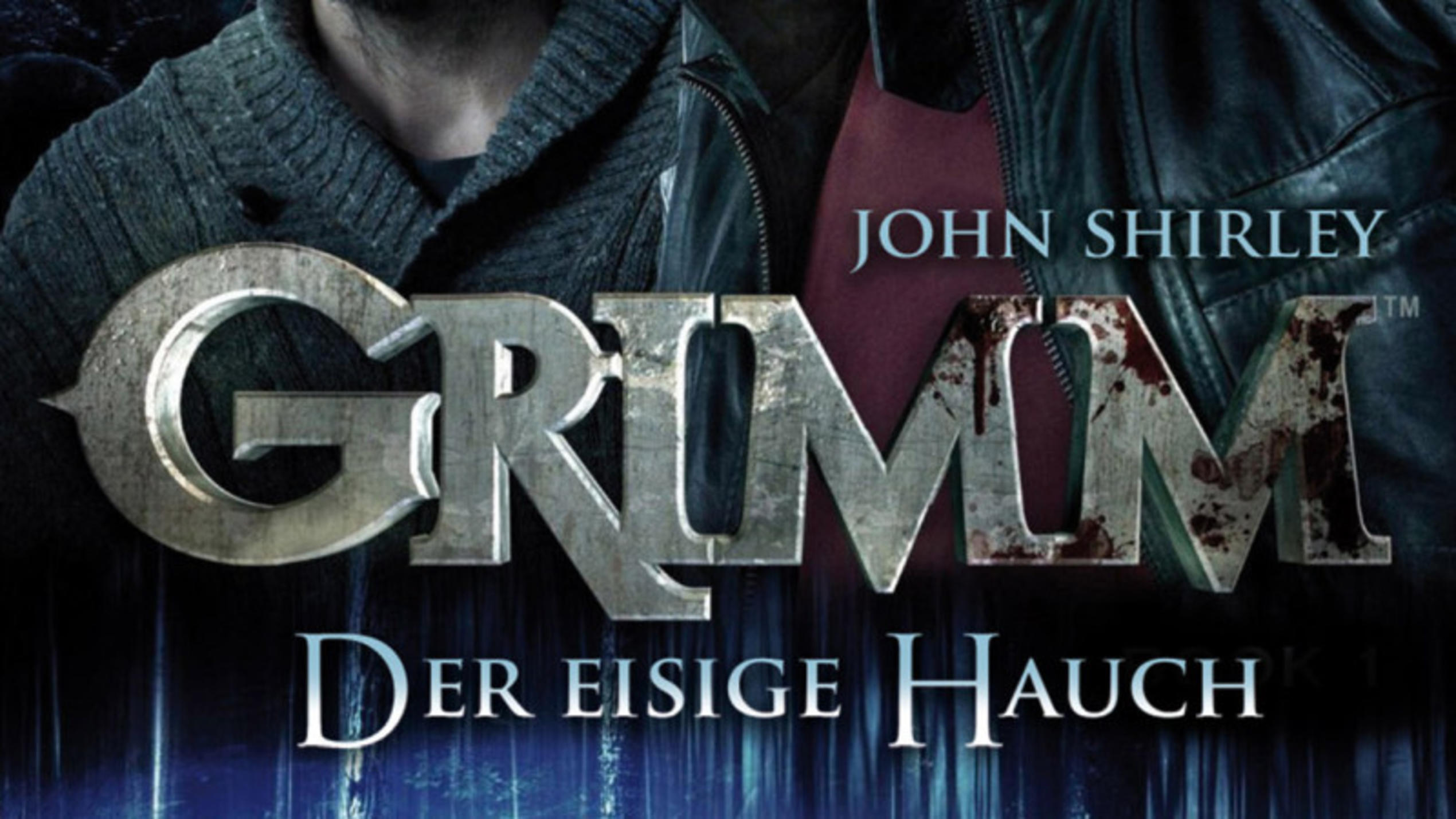 "Grimm 1: Der eisige Hauch" von John Shirley Grimm 1: Der eisige Hauch