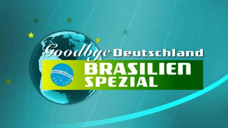 Das große „Goodbye Deutschland - Brasilien-Spezial“ © VOX