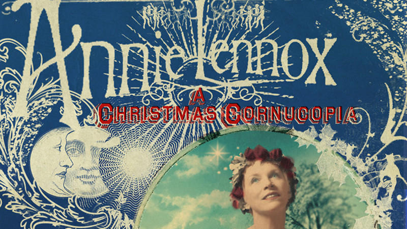 Annie Lennox - A Christmas Cornucopia Annie Lennox - A Christmas Cornucopia
