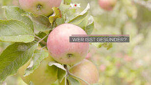 Wer isst gesünder? Wer isst gesünder?