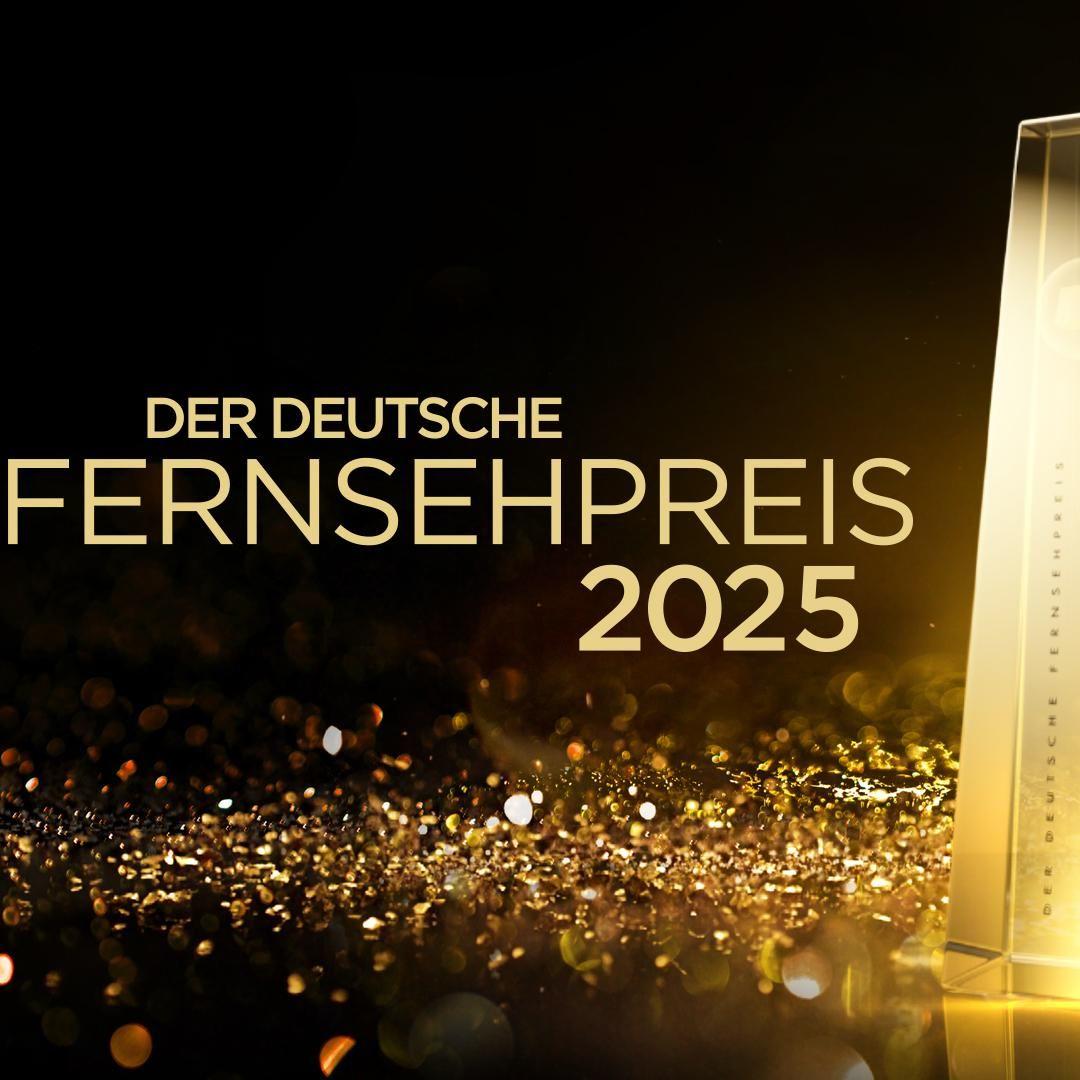 Deutscher Fernsehpreis 2025 Deutscher Fernsehpreis 2025