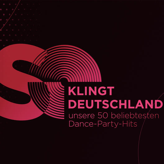 So klingt Deutschland - Unsere 50 beliebtesten Dance-Party-Hits