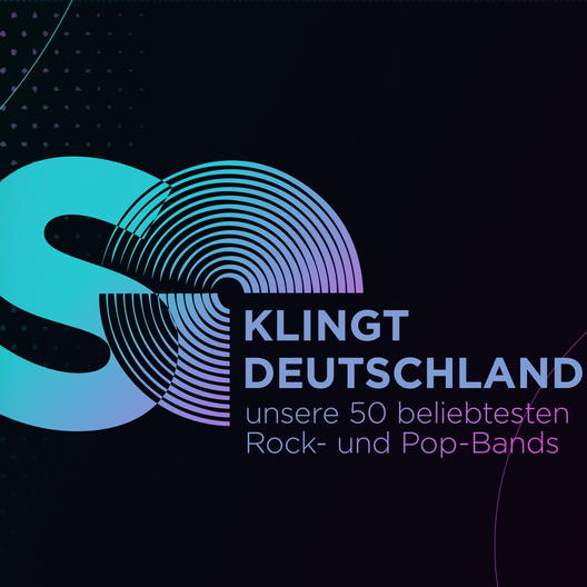 So klingt Deutschland - Unsere 50 beliebtesten Rock- und Pop-Bands