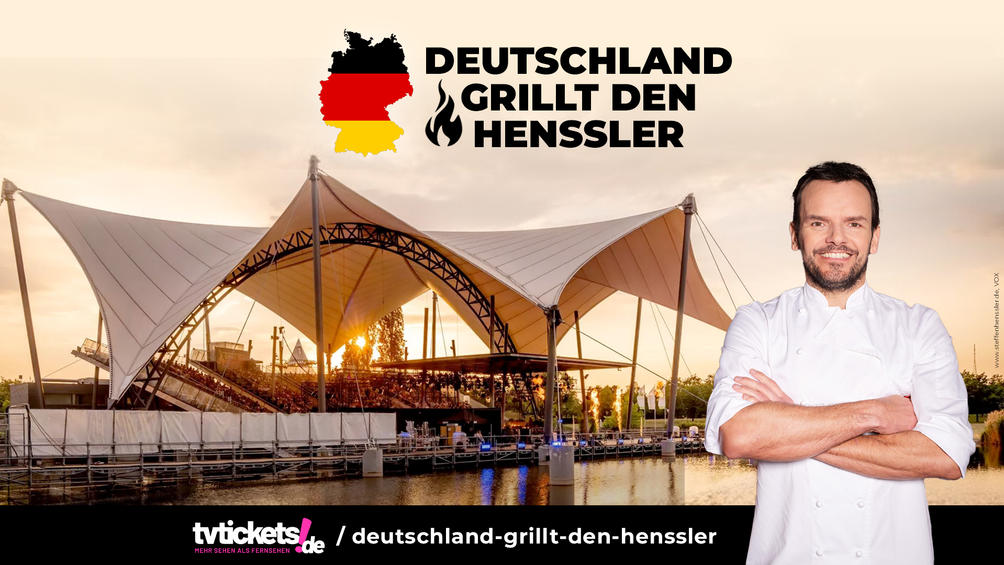 JETZT Tickets sichern für „Deutschland grillt den Henssler!"