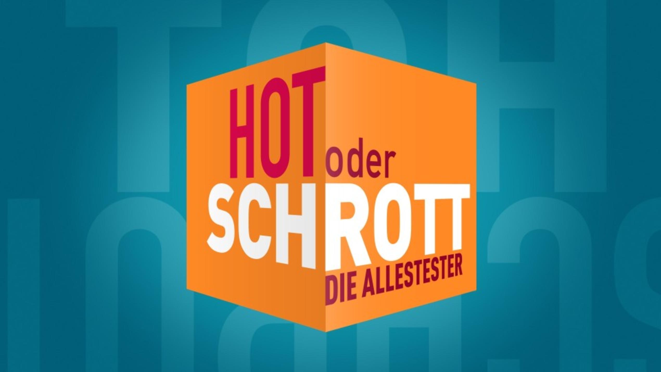  "Hot oder Schrott - Die Allestester"