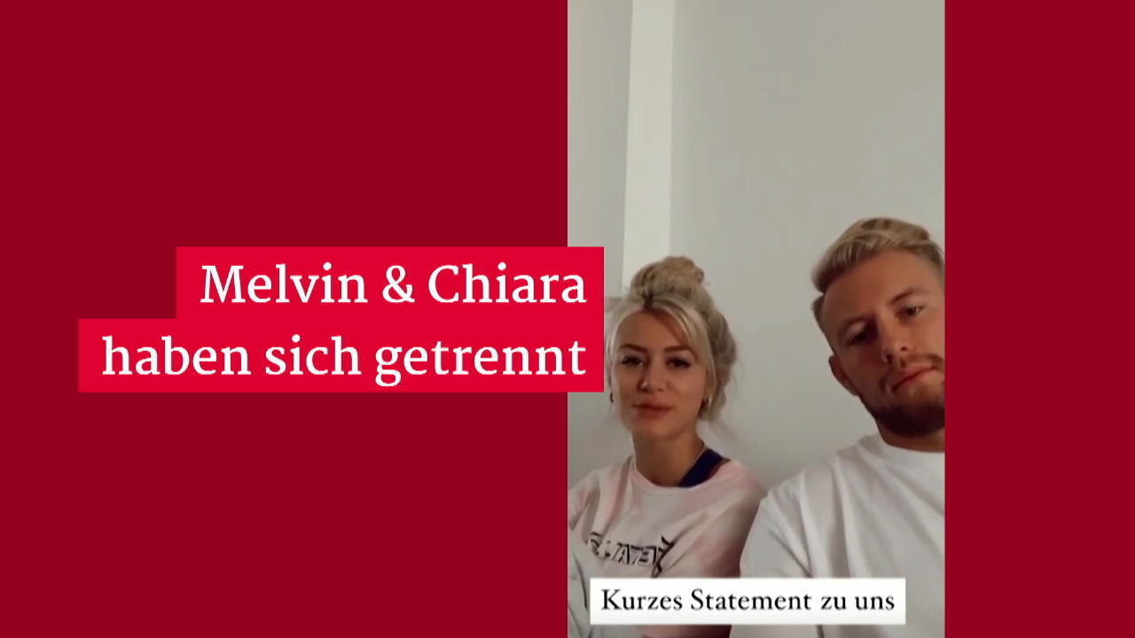 Melvin und Chiara haben sich getrennt